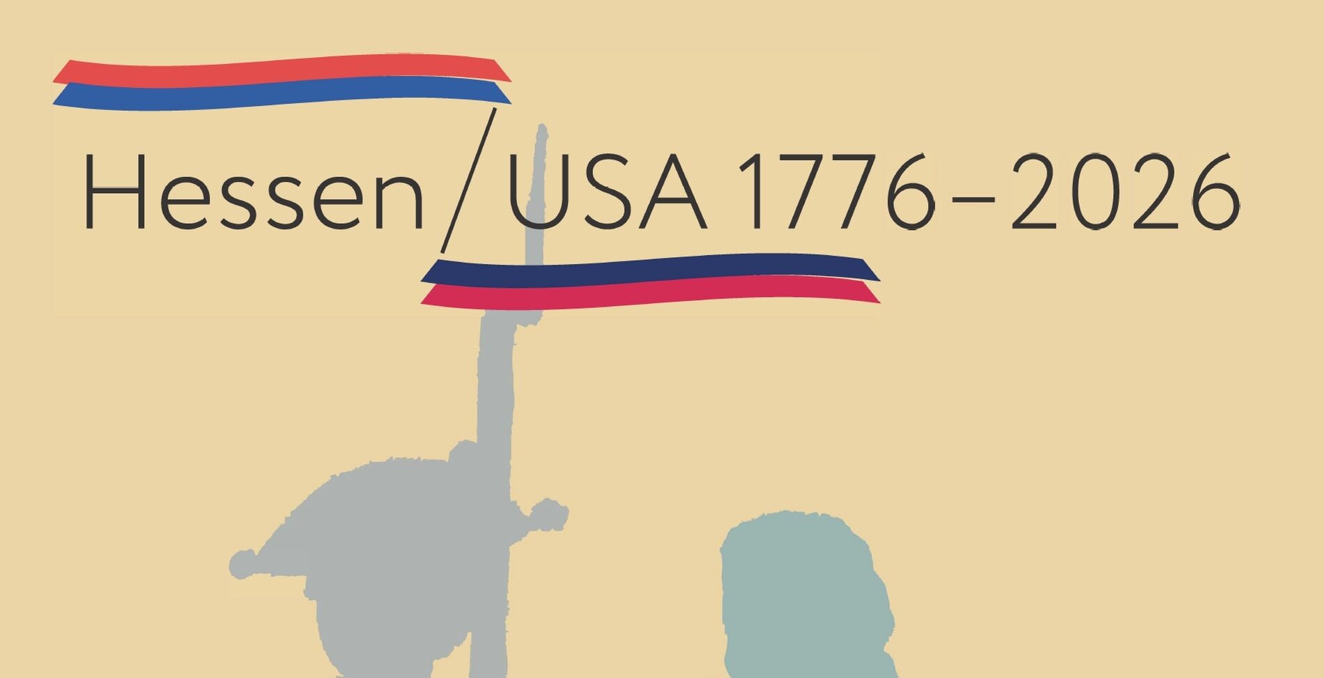 250 Jahre transatlantische Beziehungen Hessen-USA